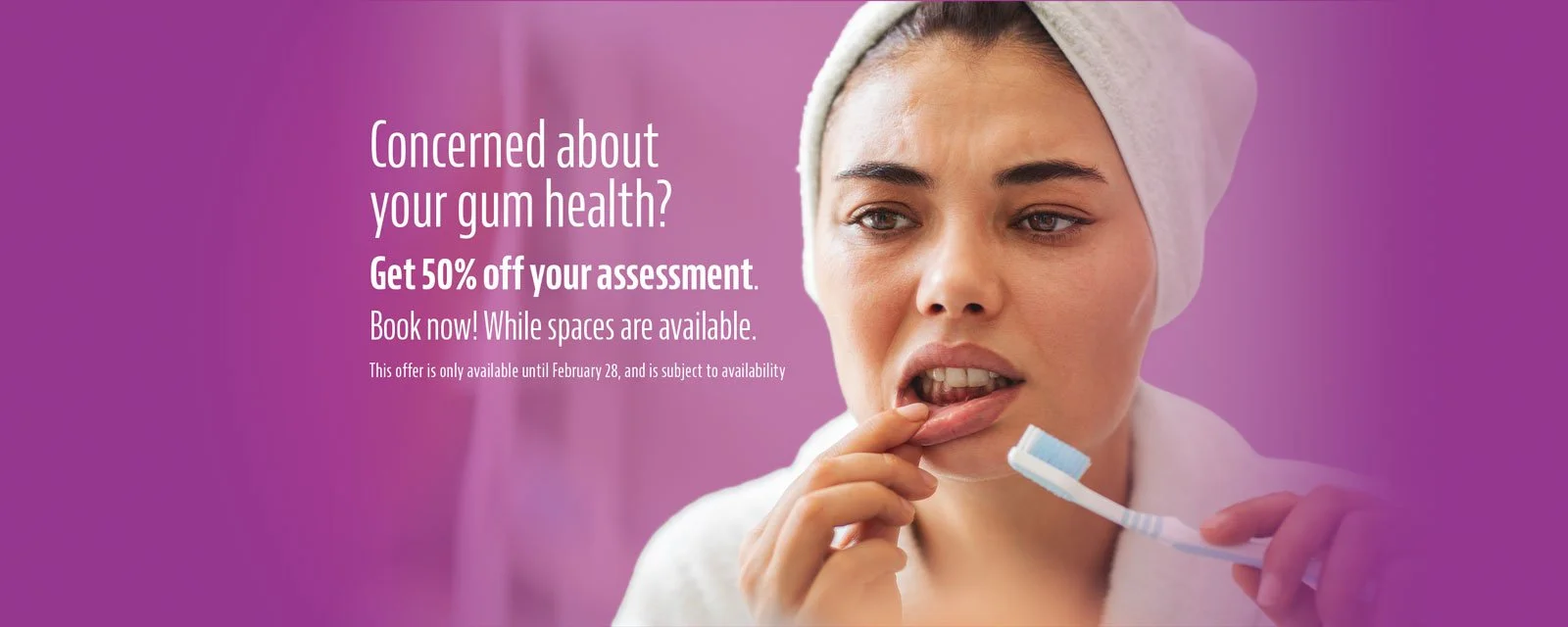 50% off your Gum Assessment