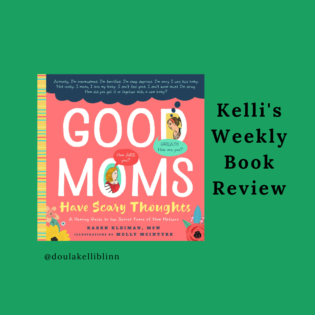 Good Moms Have Scary Thoughts: A Book Review