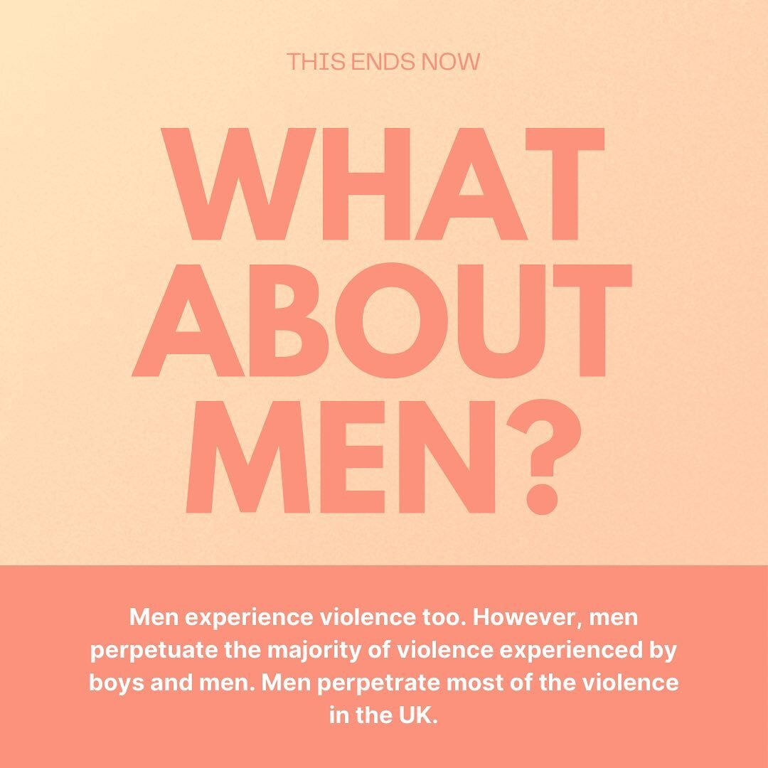Violence and abuse is not acceptable and should not be tolerated whether the victim-survivor is male or female. 

Most violence experienced by men is perpetrated by men. This is why violence against women and girls (VAWG) is seen as gendered, taking 