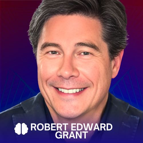 A New Path to Self-Mastery: Robert Edward Grant on Alignment and Human Potential