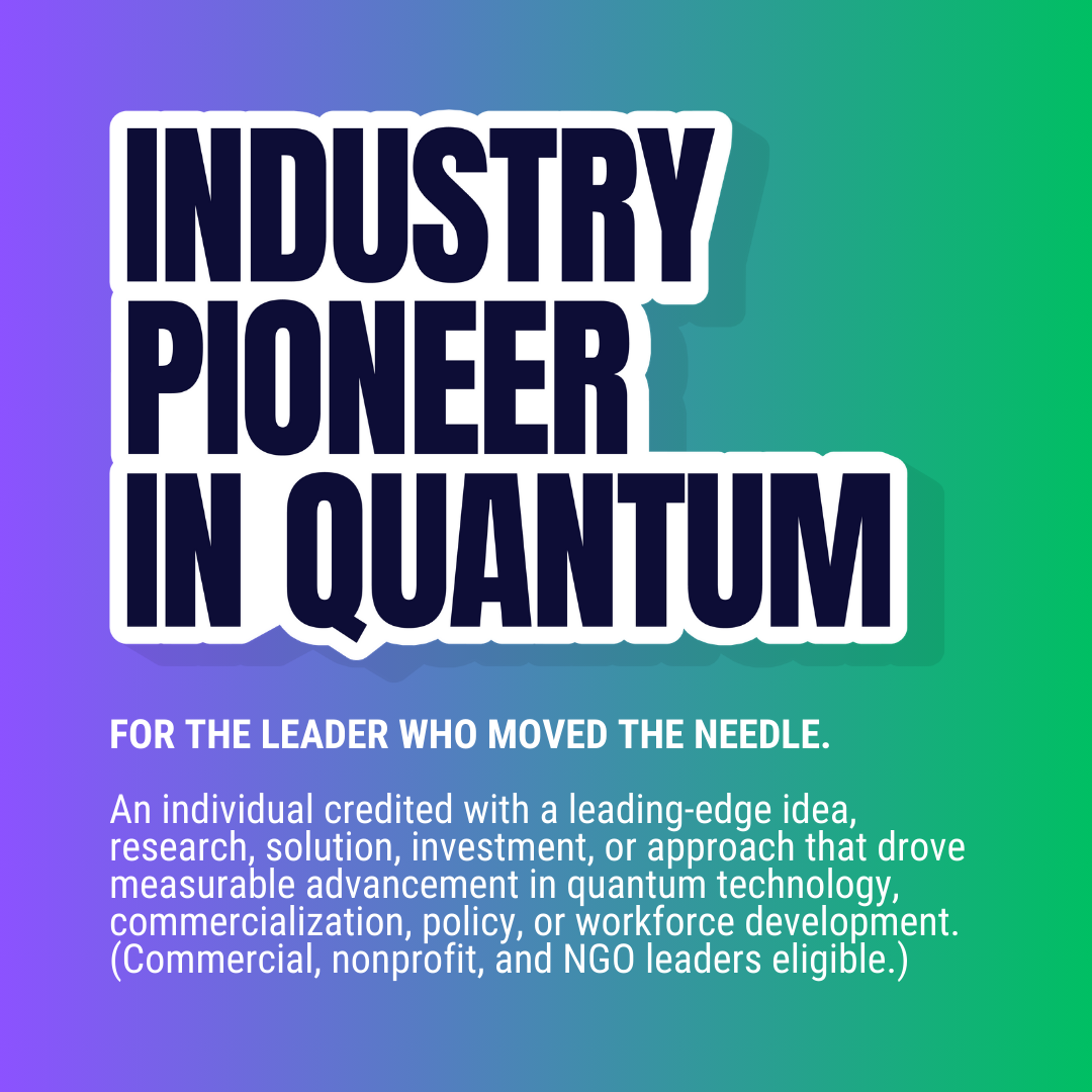 Industry Pioneer in Quantum