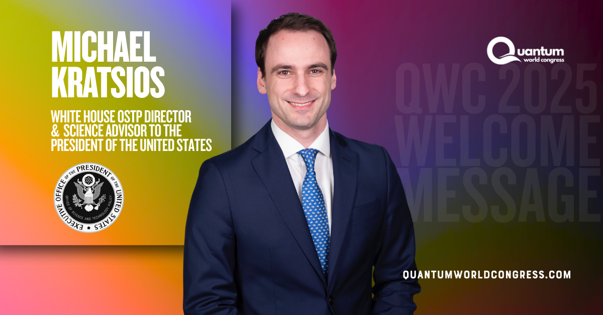 Michael Kratsios, White House OSTP Director, Science Advisor to Deliver Special Welcome Message at QWC