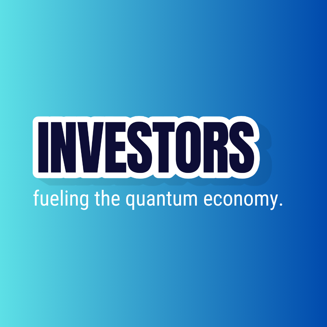 Investors fueling the quantum economy.