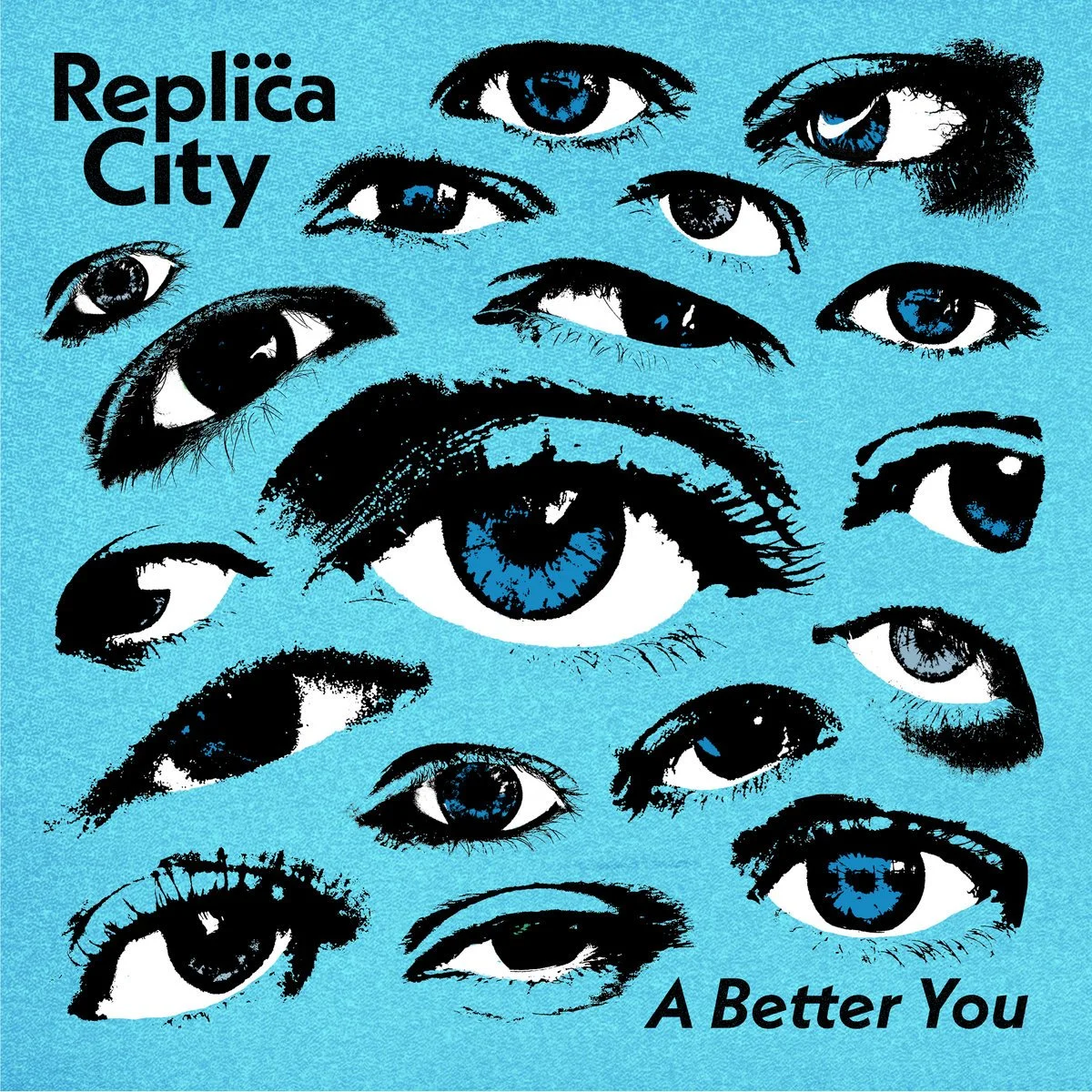Replica City - A Better You - Produced by Collin Ingram