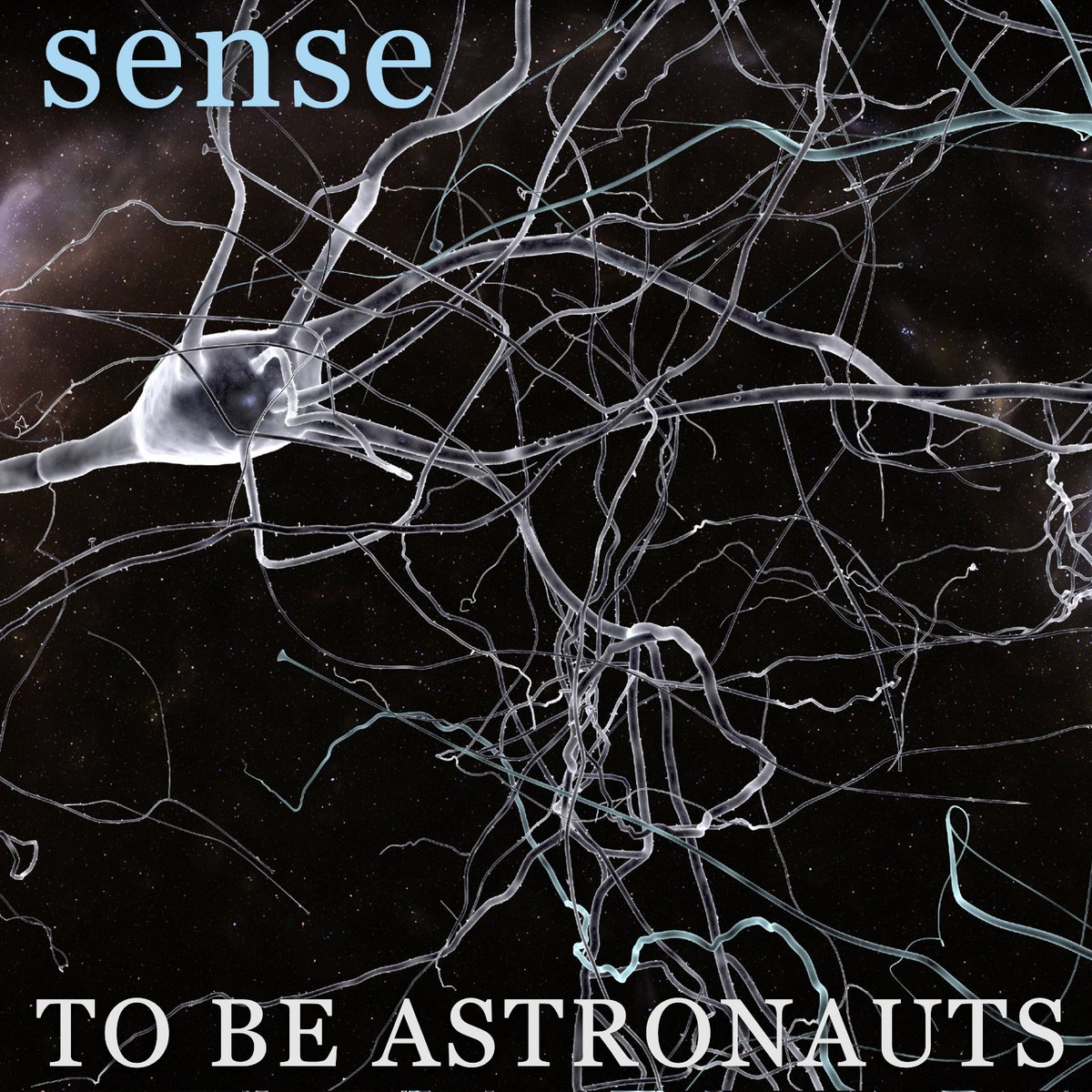 To Be Astronauts - Sense - Produced by Collin Ingram