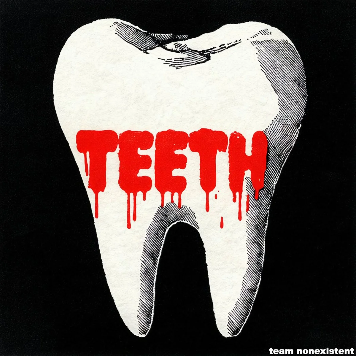 Team Nonexistent - Teeth - Produced by Collin Ingram