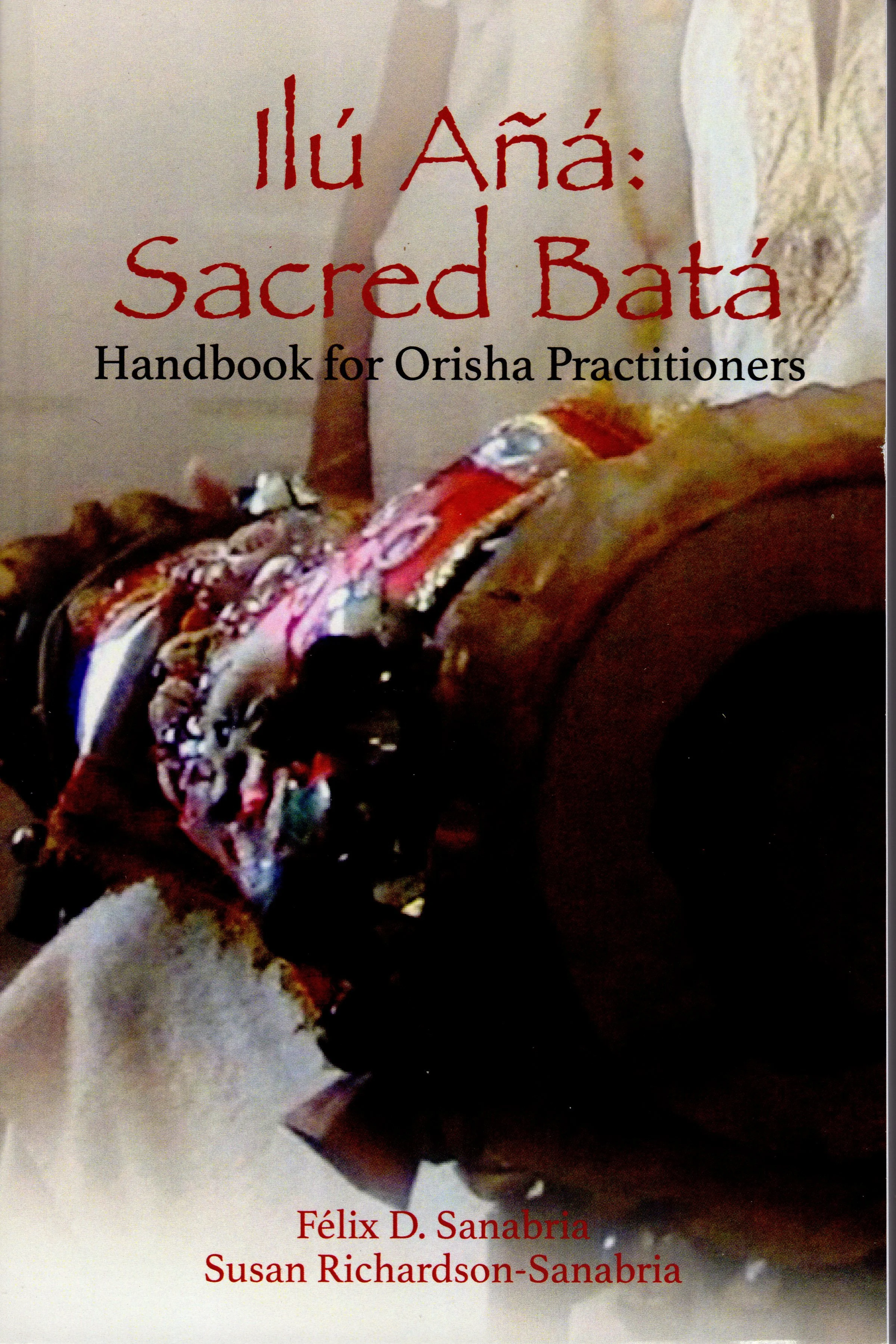 Book Presentation of "Ilú Aña: Sacred Batá, Handbook for Orisha Practitioners"