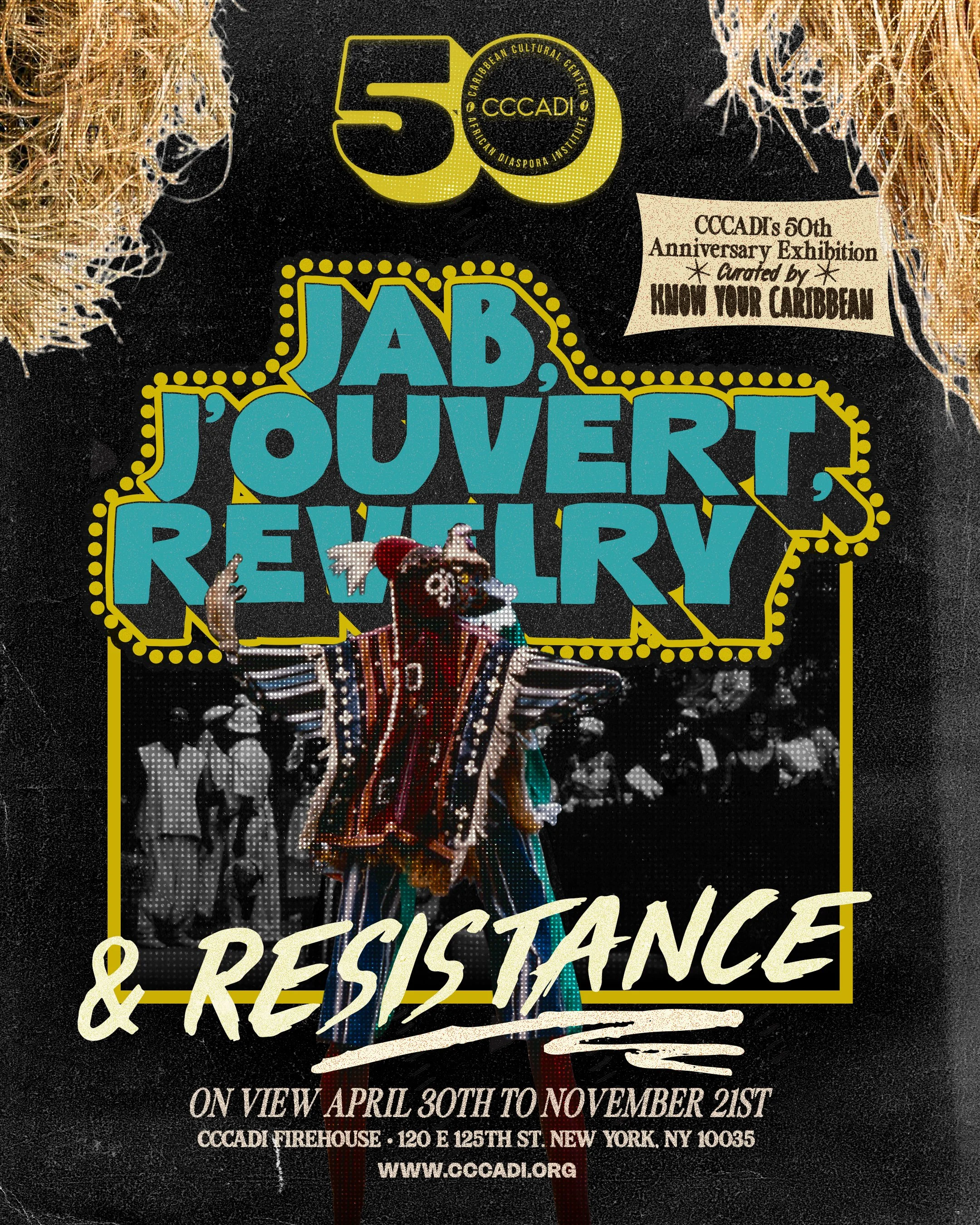 Opening Reception of 'Jab, J'ouvert, Revelry & Resistance': CCCADI's 50th Anniversary Exhibition [Adv. Ticket]