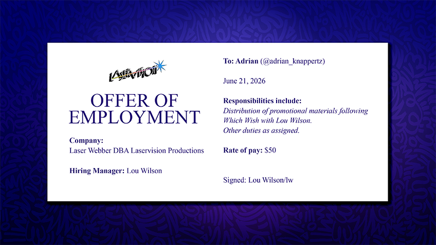 Audience wish: get a job (hired on the spot by Laservision)