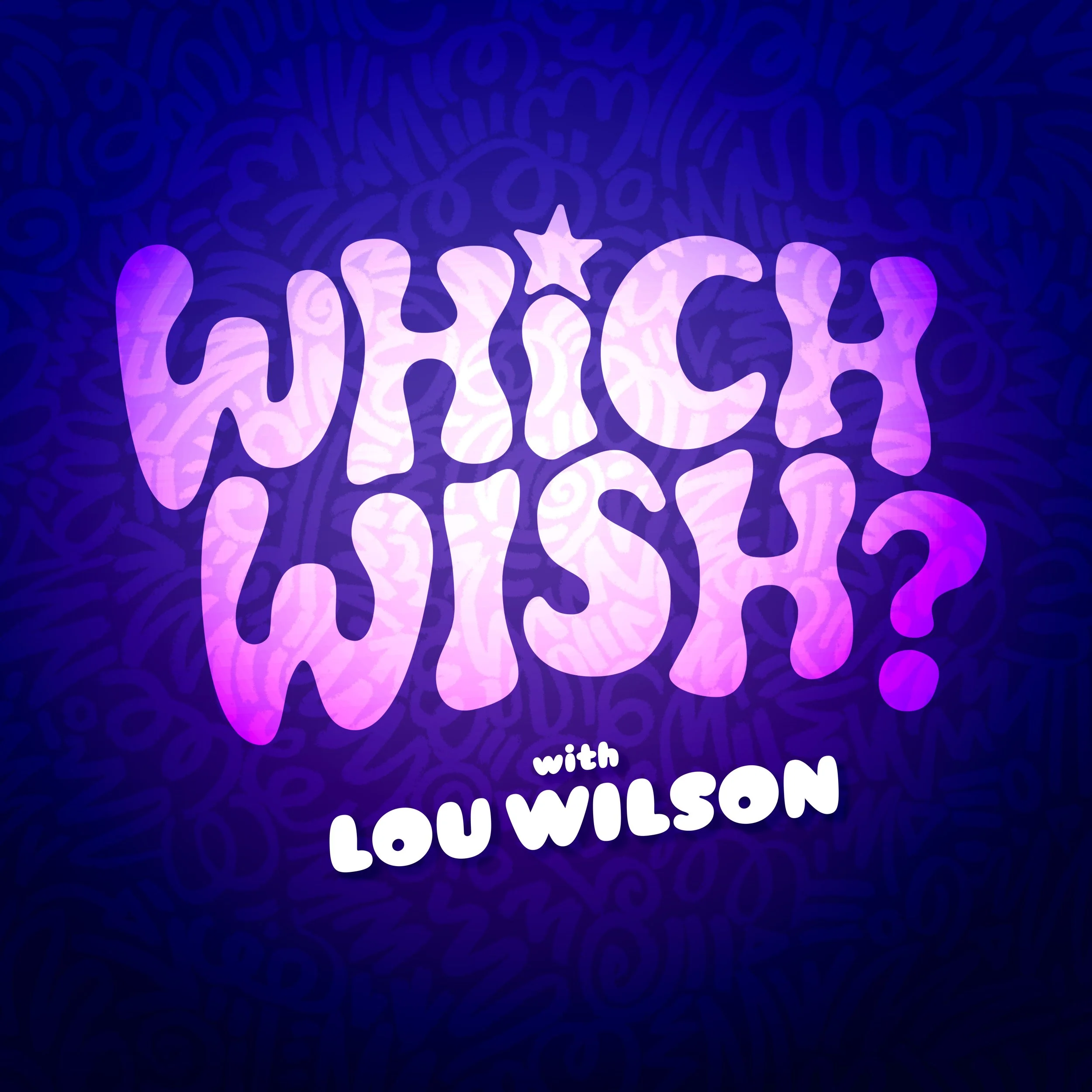 WhichWish with Lou Wilson