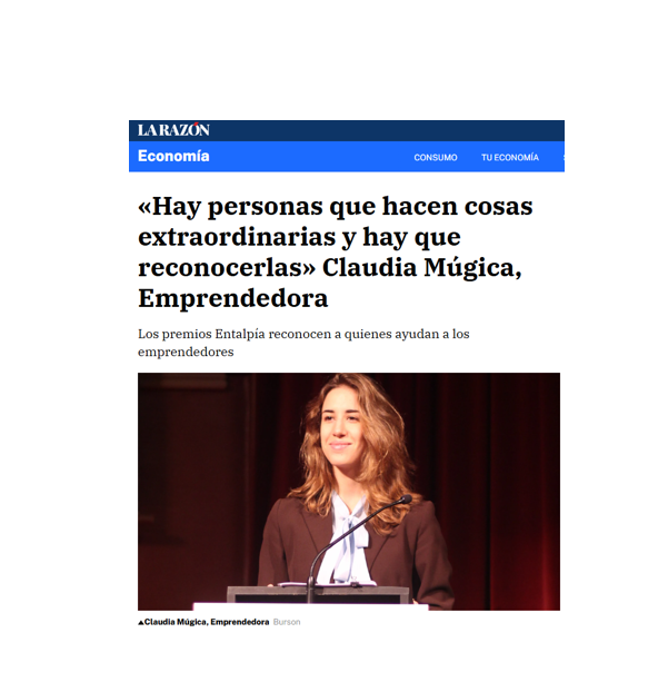 «Hay personas que hacen cosas extraordinarias y hay que reconocerlas» Claudia Múgica, Emprendedora