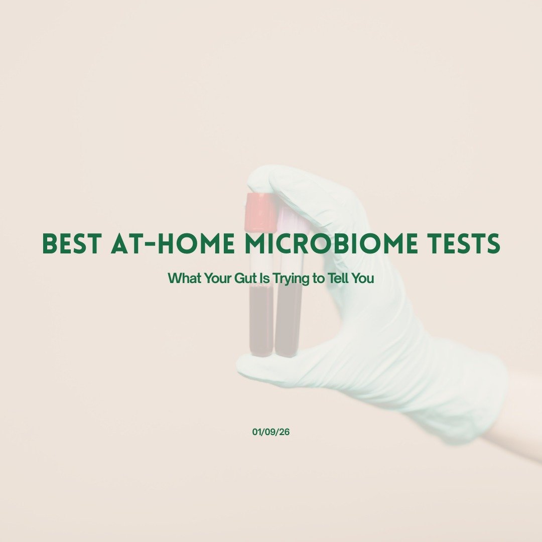 Best At-Home Microbiome Tests: What Your Gut Is Trying to Tell You