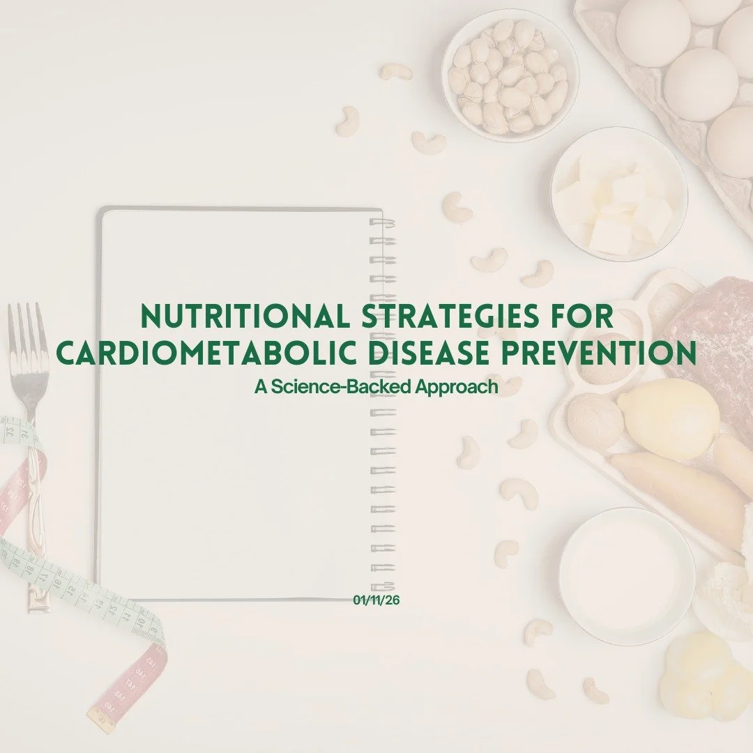 Nutritional Strategies for Cardiometabolic Disease Prevention: A Science-Backed Approach