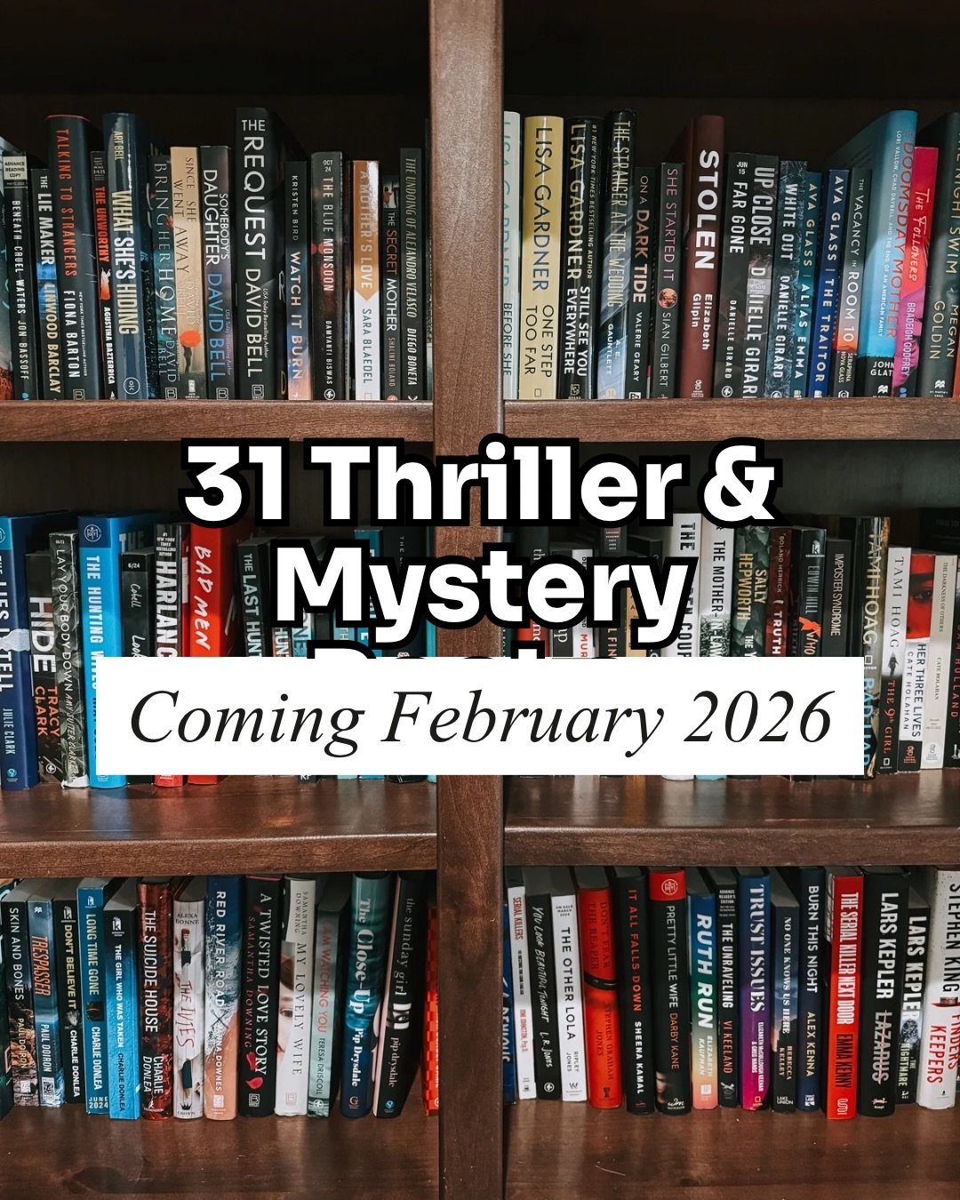 It&rsquo;s that time of the month 📚 Here are 31 (you read that right) thriller and mystery books coming February 2026!👇🏼

PLUS, a bonus at the bottom 🤯

This stack is packed with claustrophobic survival stories, toxic friendships, domestic obsess