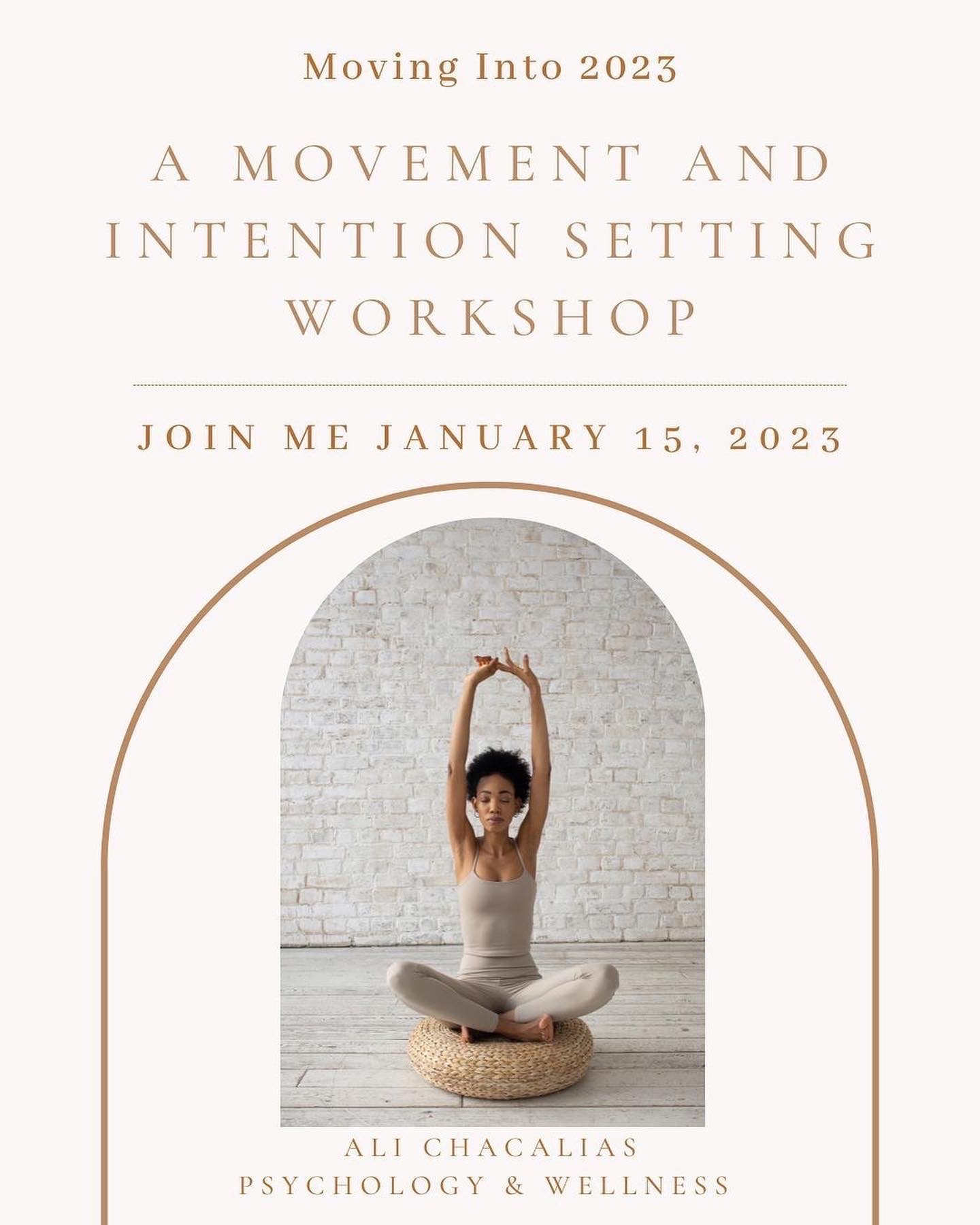 *SOLD OUT*.     Moving into 2023: a Movement and Intention Setting WOrkshop