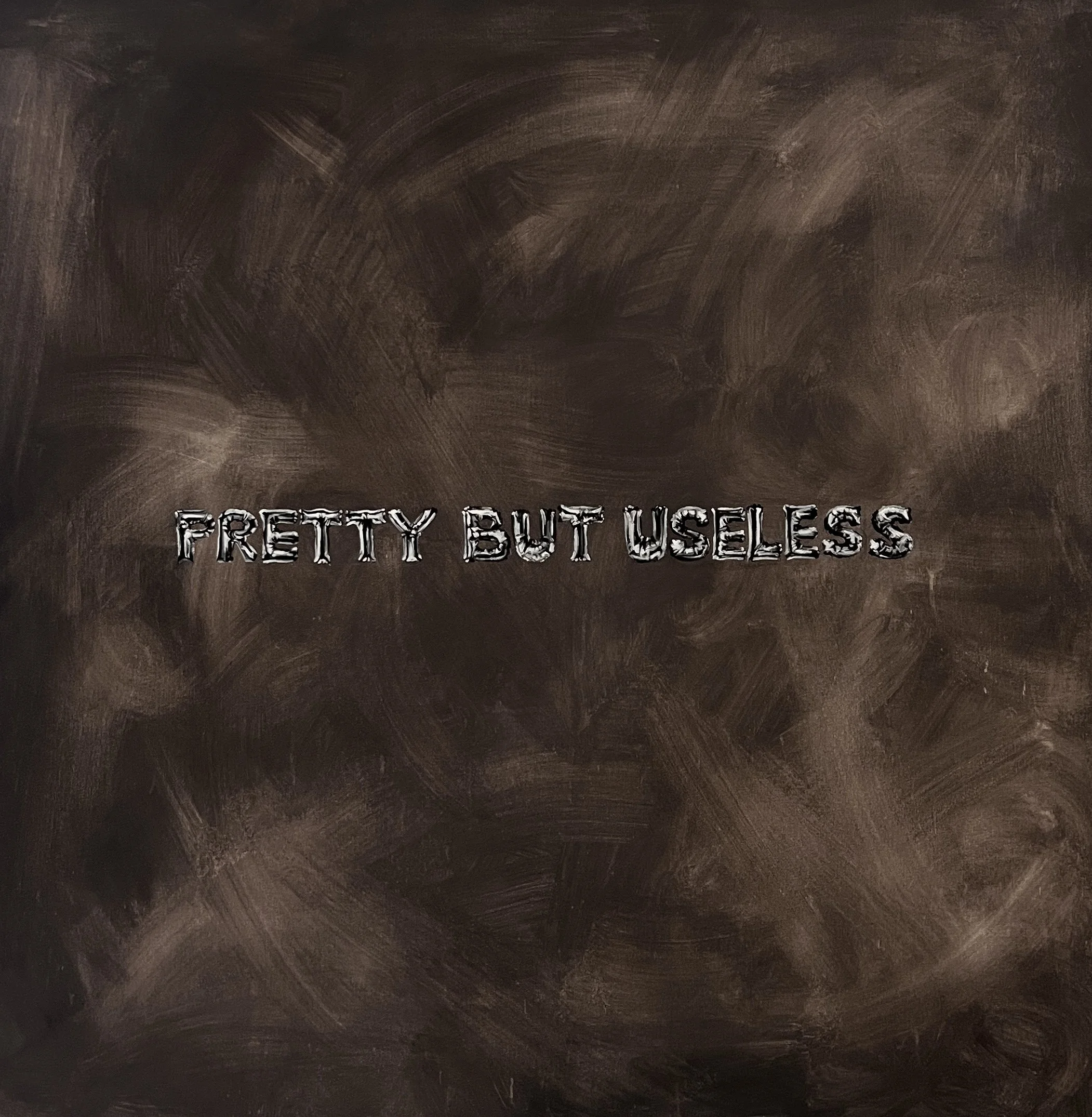 PRETTY BUT USELESS