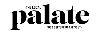 Graphic design with the words 'The Local Palate' and the tagline 'Food Culture of the South' in a bold black font.