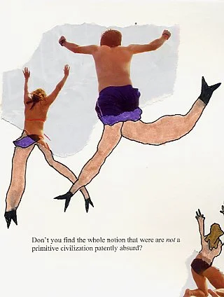 Don't you find the whole notion that we are "not" a primitive civilization patently absurd?