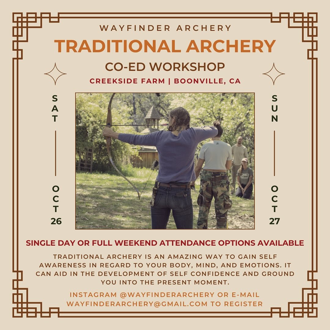Traditional Archery Co-ed Weekends
September 28th &amp; 29th
October 26th &amp; 27th
Boonville, CA
@sophiambates 

✨Check the link in bio for event details 

Come cast some arrows &amp; shoot some bows💘
Begin or deepen your relationship with Traditi