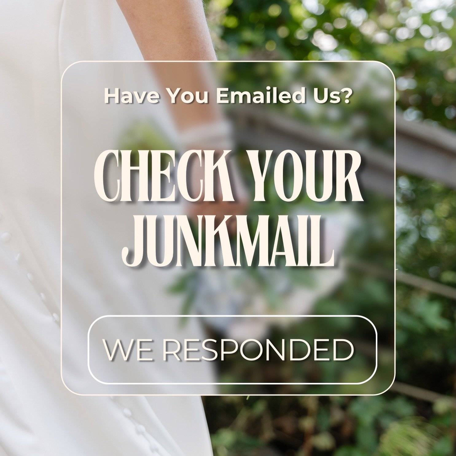 We respond to all inquiries within 24 hours. With so many way to block potential spam and unknown numbers it means sometimes couples don&rsquo;t receive our responses. We don&rsquo;t want to miss connecting!
If you have emailed us please CHECK YOUR J