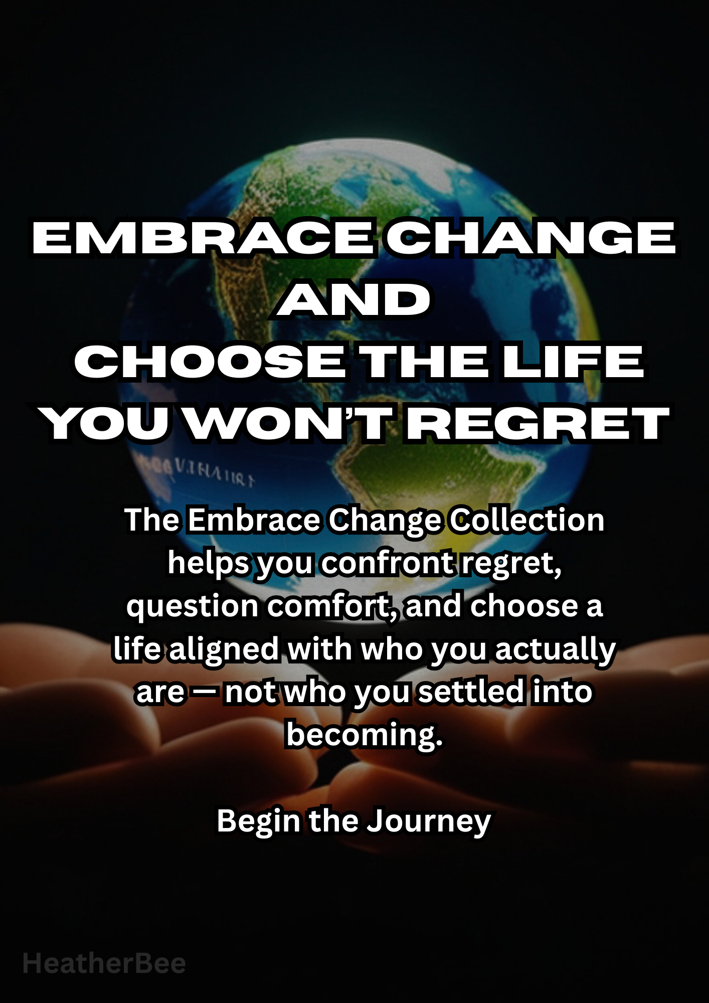 The Embrace Change Collection