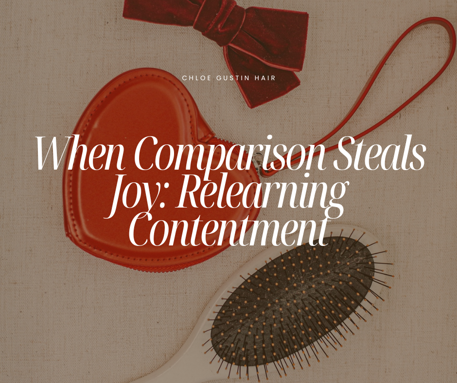When Comparison Steals Joy: Relearning Contentment