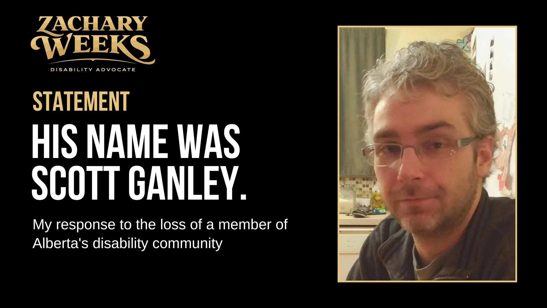His name was Scott Ganley.