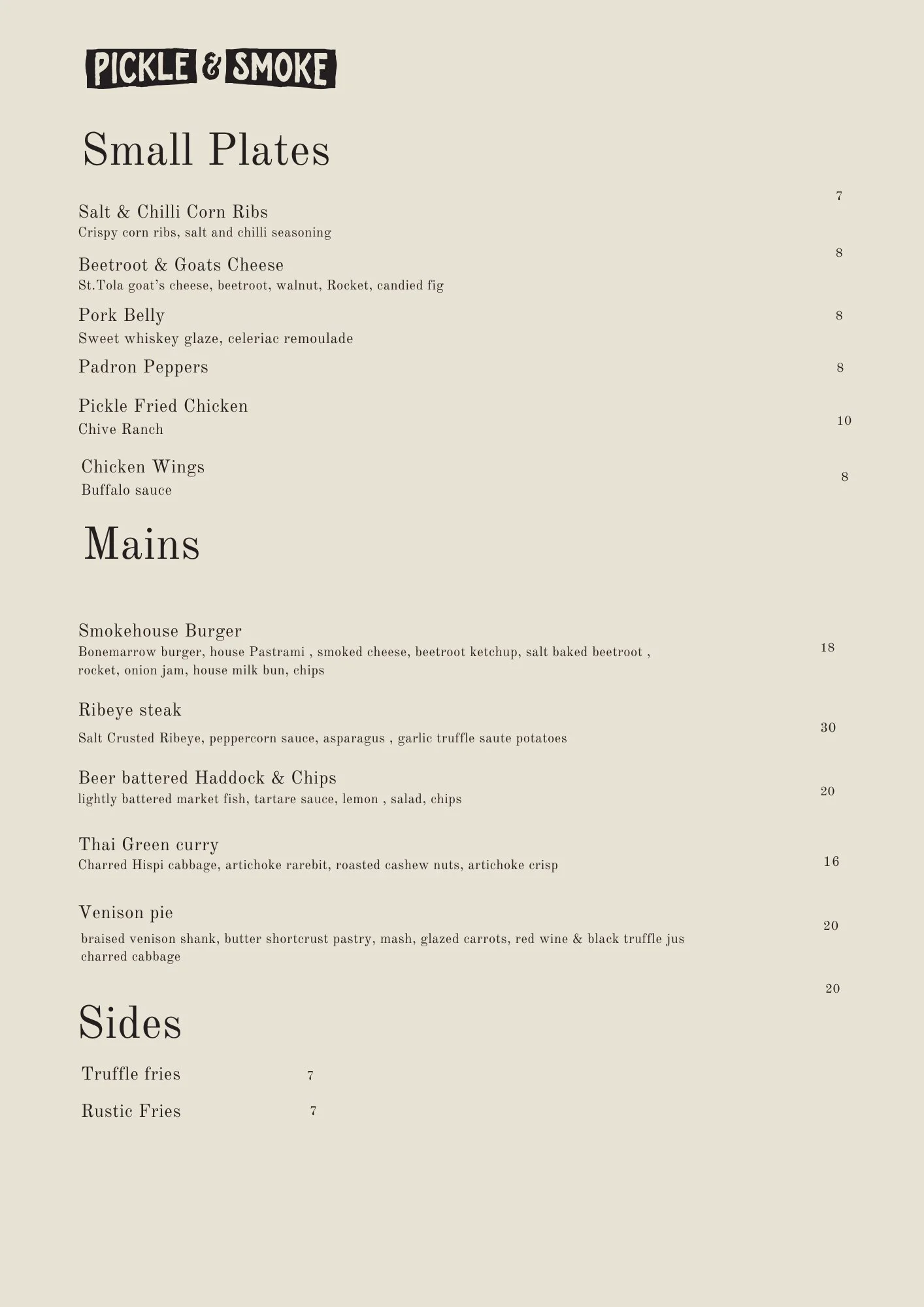 Menu from Pickle & Smoke featuring small plates, mains, and sides. Small plates include salt & chilli corn ribs, beetroot & goats cheese, pork belly, pickle fried chicken, chicken wings. Mains include smokehouse burger, ribeye steak, beer battered haddock & chips, Thai green curry, venison pie. Sides are truffle fries and rustic fries.