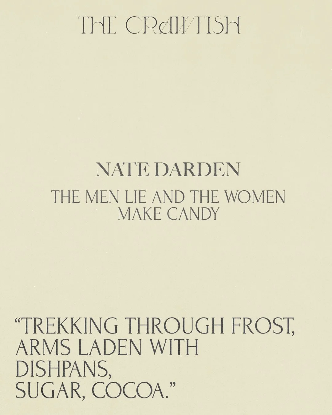 The men lie and the women make candy//Nate Darden