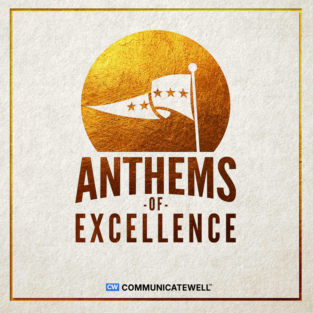 A logo with a stylized American flag with five stars and a flagpole, inside a gold circle. Below it are the words "Anthems of Excellence" and at the bottom is the logo of CommunicateWell.