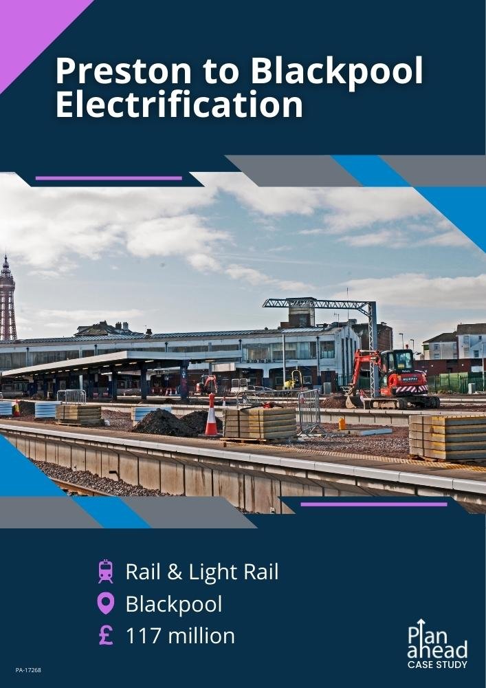 Plan Ahead Case Study - Preston to Blackpool Electrification.jpg