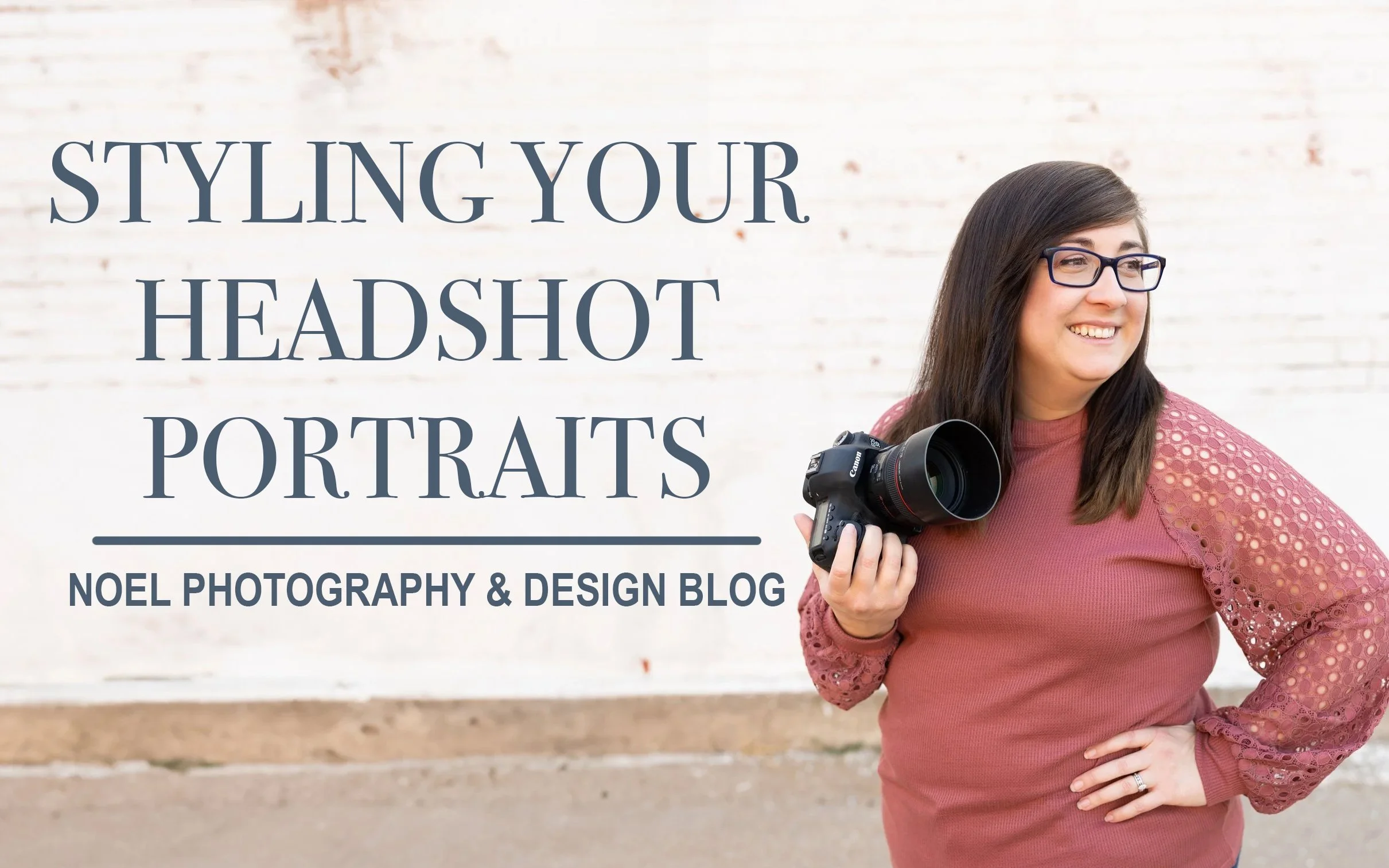 Styling Your Headshot Portraits