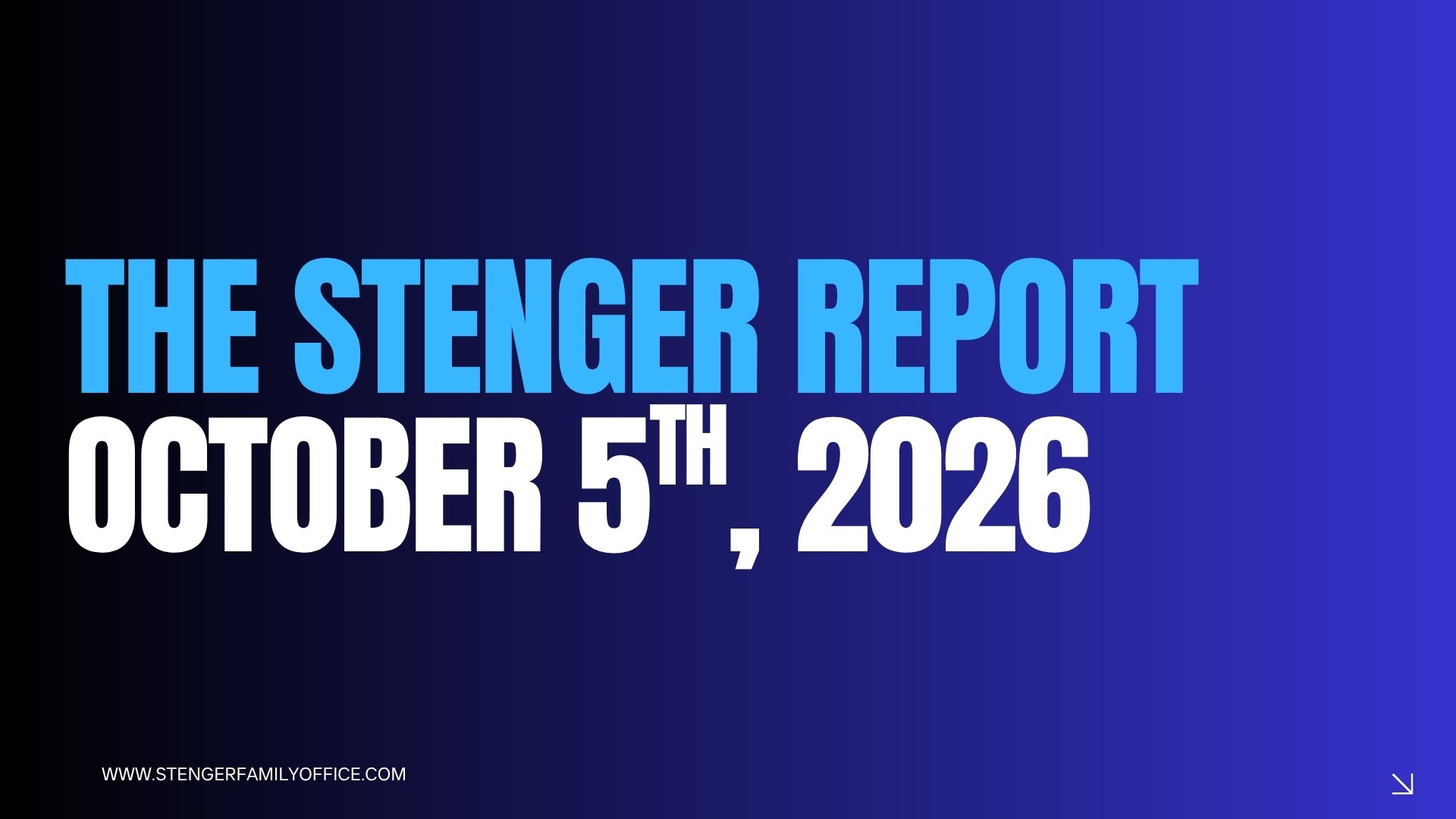 The Stenger Report - 10/5/26