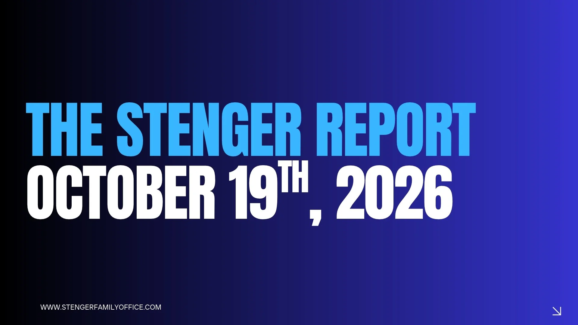 The Stenger Report - 10/26/26
