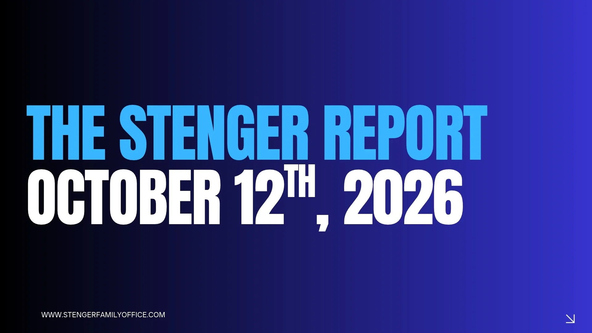 The Stenger Report - 10/12/26