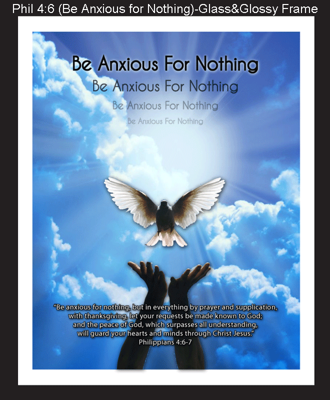 Be-Anxious-for-Nothing-(Phil.4-6)-GG.gif