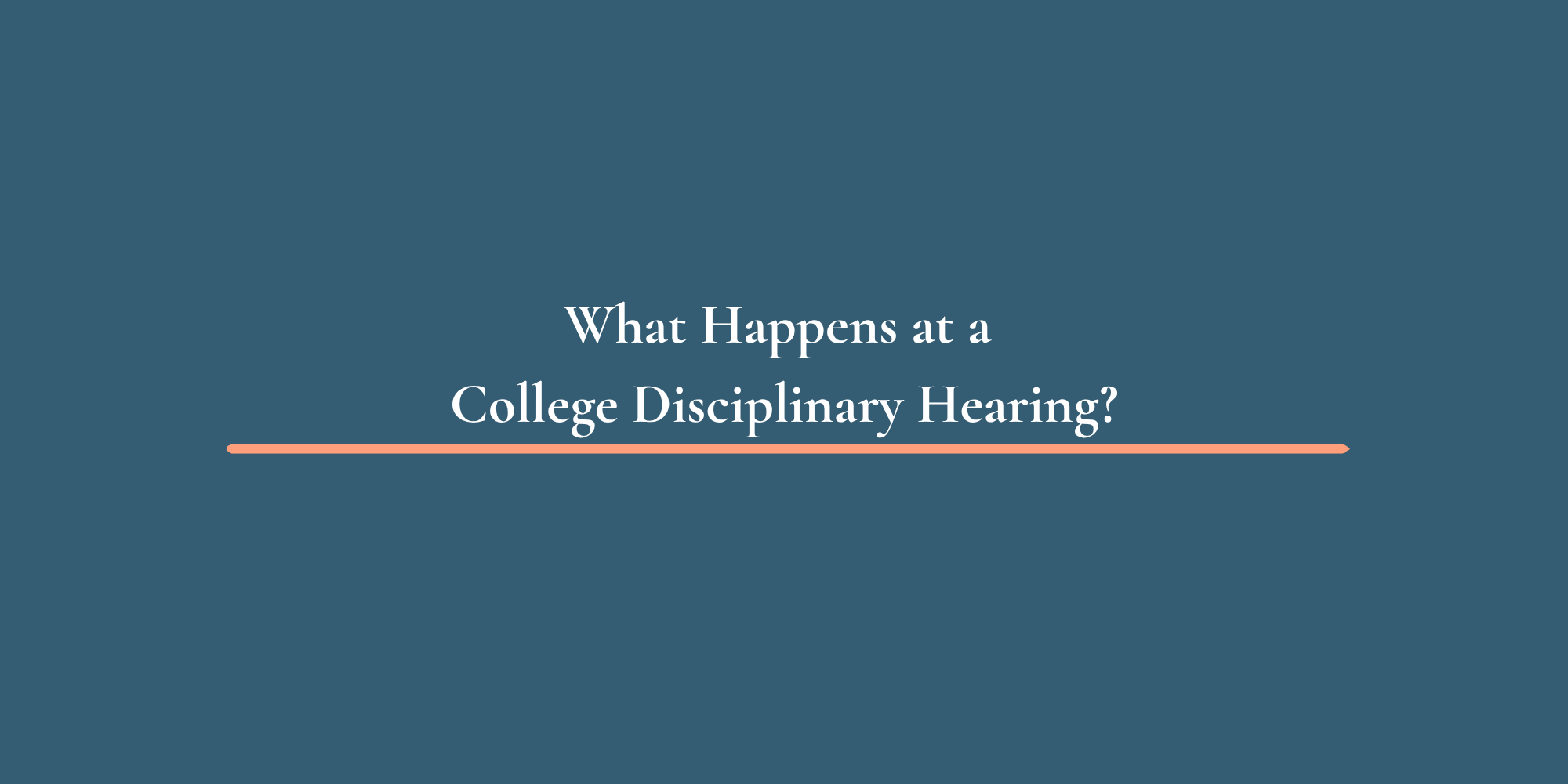 What Happens at a College Disciplinary Hearing?