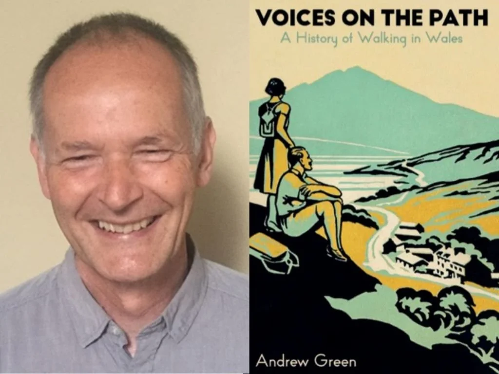 Andrew Green - Hanes Cerdded yng Nghymru | Voices on the Path: A History of Walking in Wales 