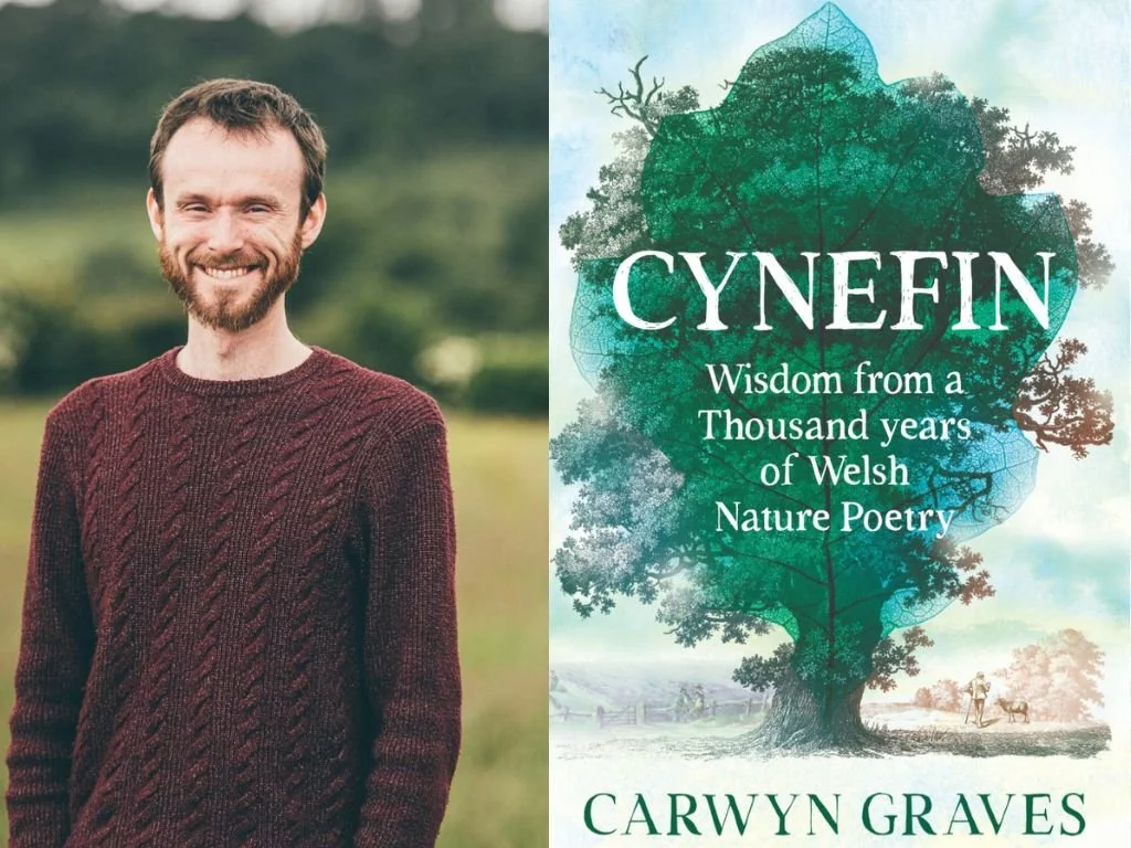 Carwyn Graves - Cynefin: Wisdom from a Thousand Years of Welsh Nature Poetry 