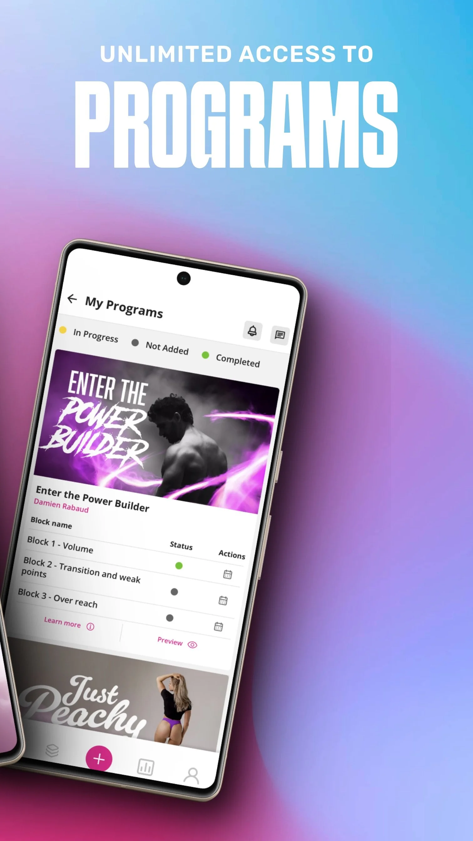 Smartphone screen displaying a fitness program app with a section titled 'My Programs', showing progress on a program called 'Enter the Power Builder' with the author's name Damien Rabaud, and details of workout blocks, along with icons for notifications and messages. The background has a gradient of blue and purple with the text 'Unlimited Access to Programs' at the top.