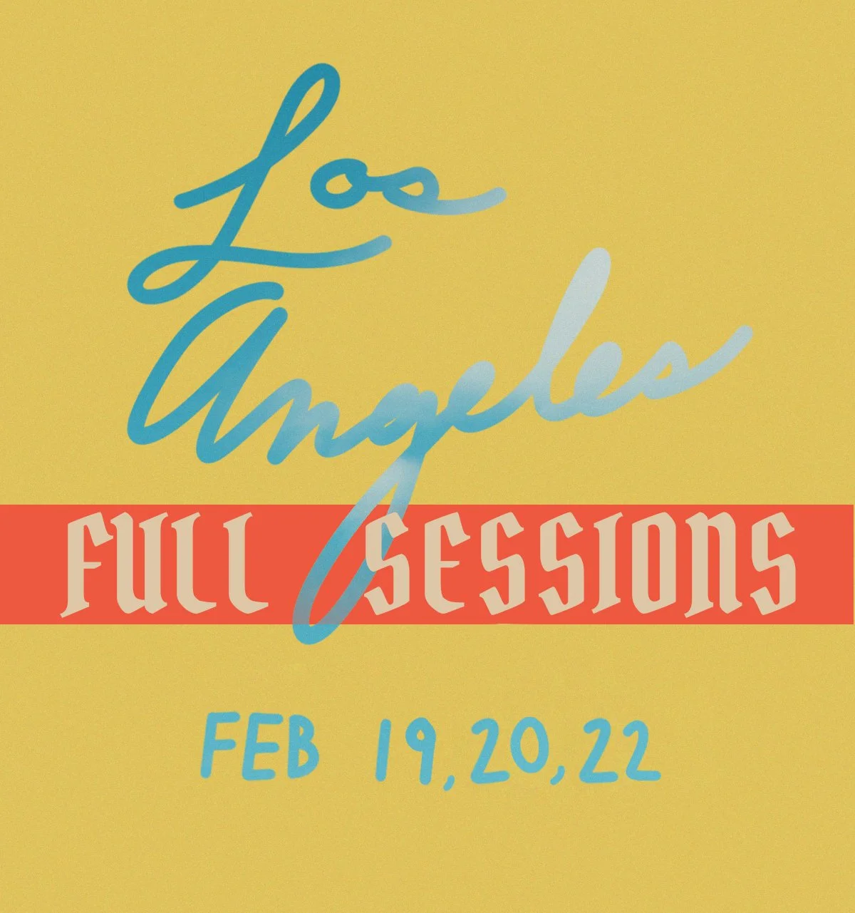 LA FULL SESSION SELECTION