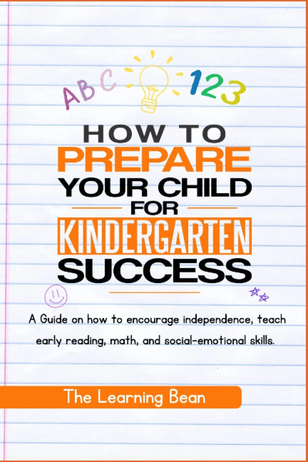 How to Prepare Your Child for Kindergarten Success cover, The Learning Bean