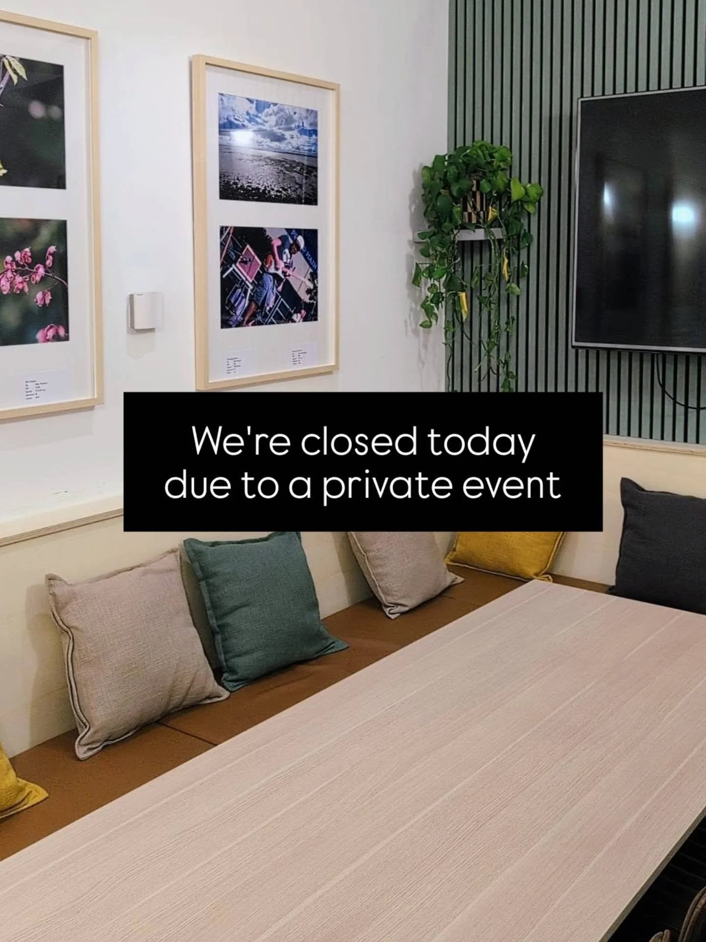 We're closed today due to a private event. Back again Monday!