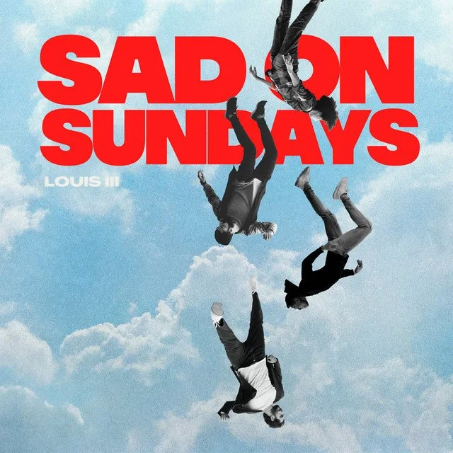 Louis III - Sad on Sundays (Mixing/Mastering)