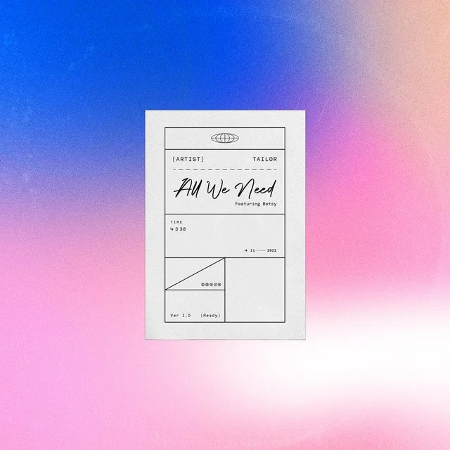 Tailor Ft Betsy - All We Need (Production/Mixing)