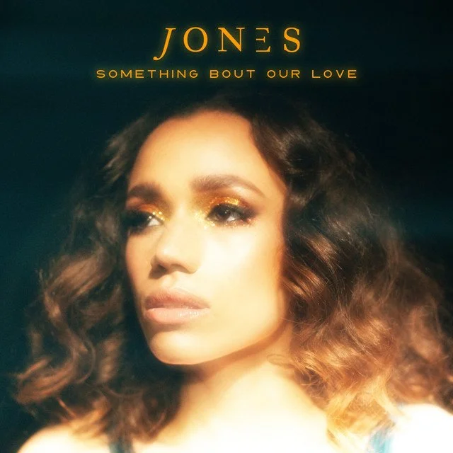 Jones - Something Bout our Love (Production/Writing)