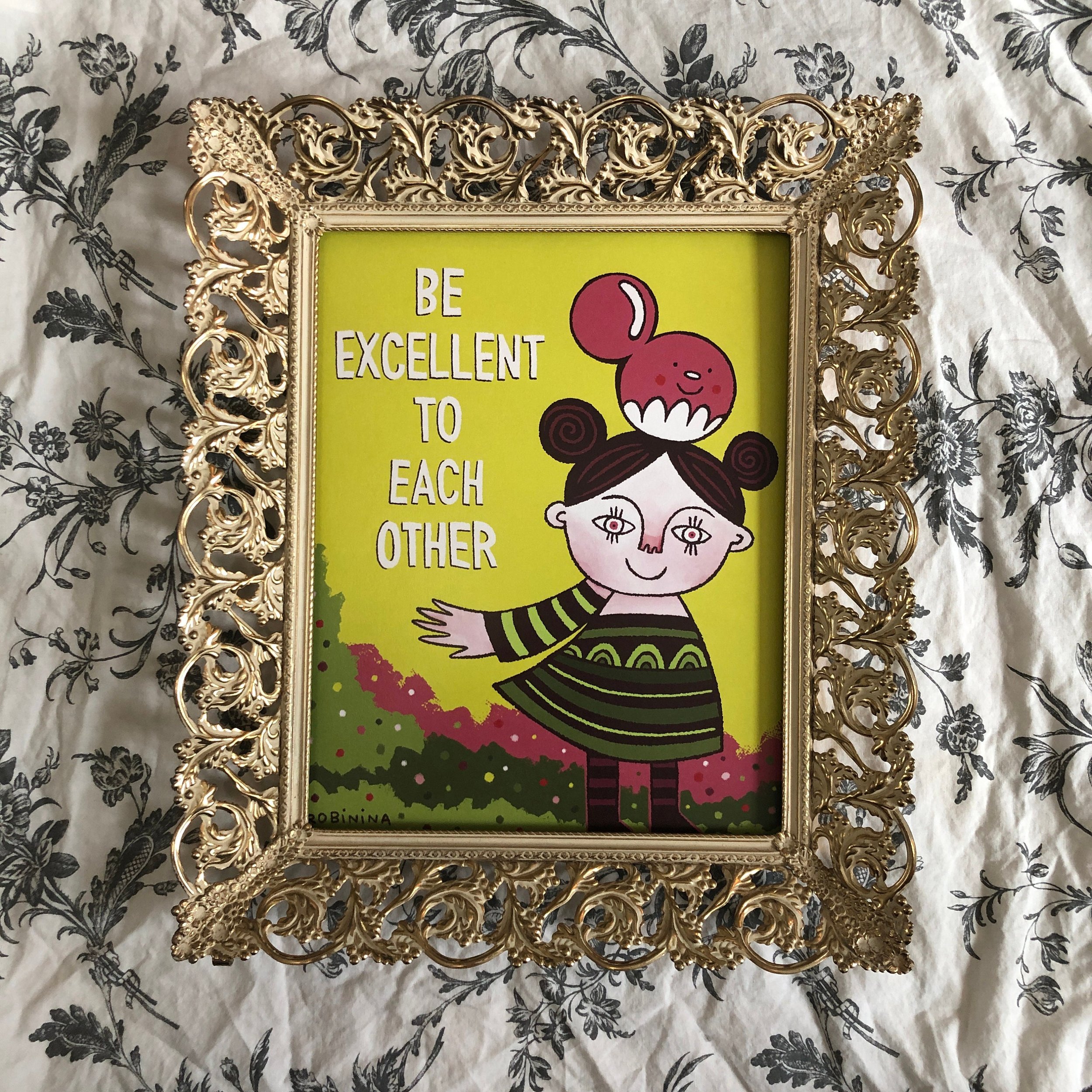 Be excellent to each other - Robinina