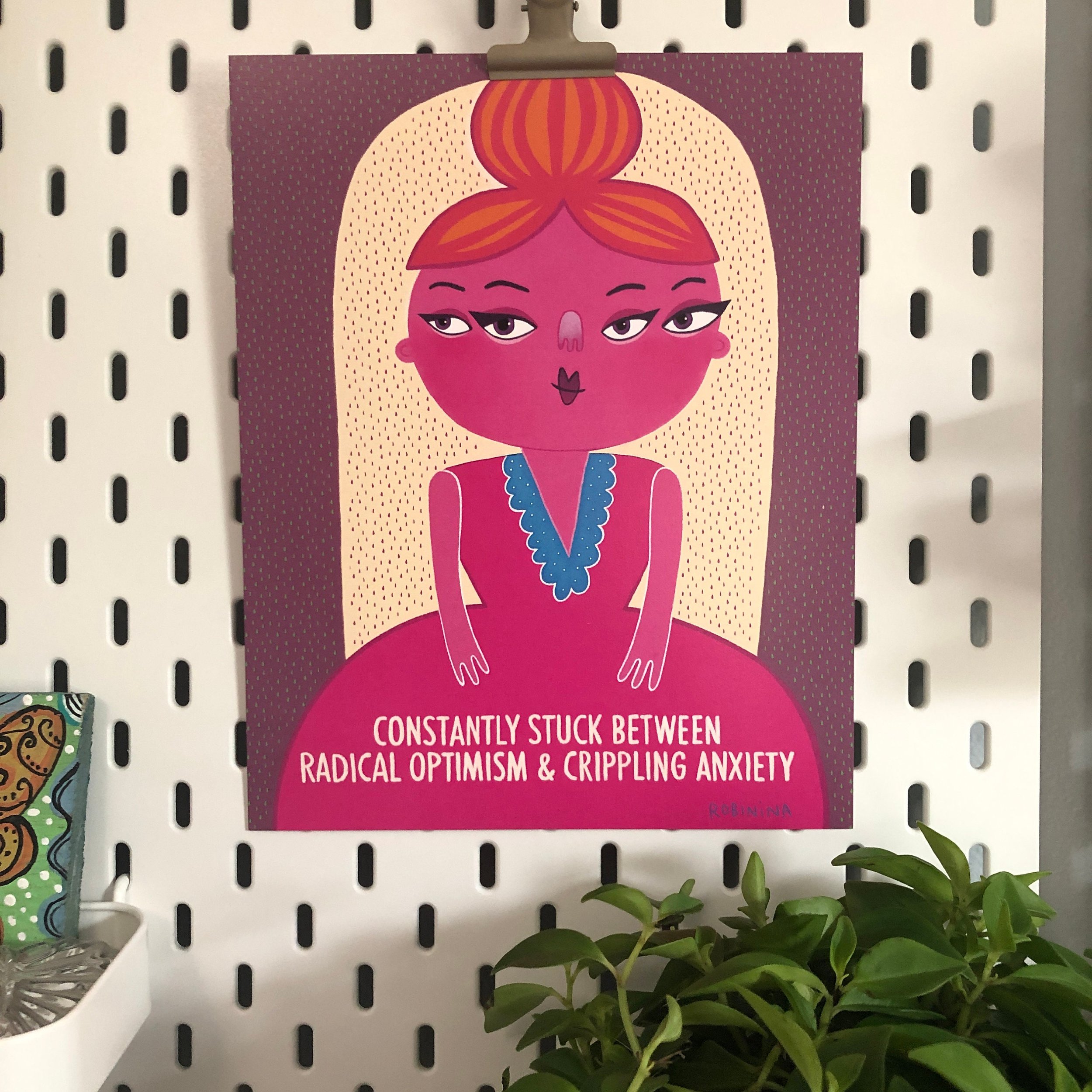 Radical optimism and crippling anxiety - Robinina