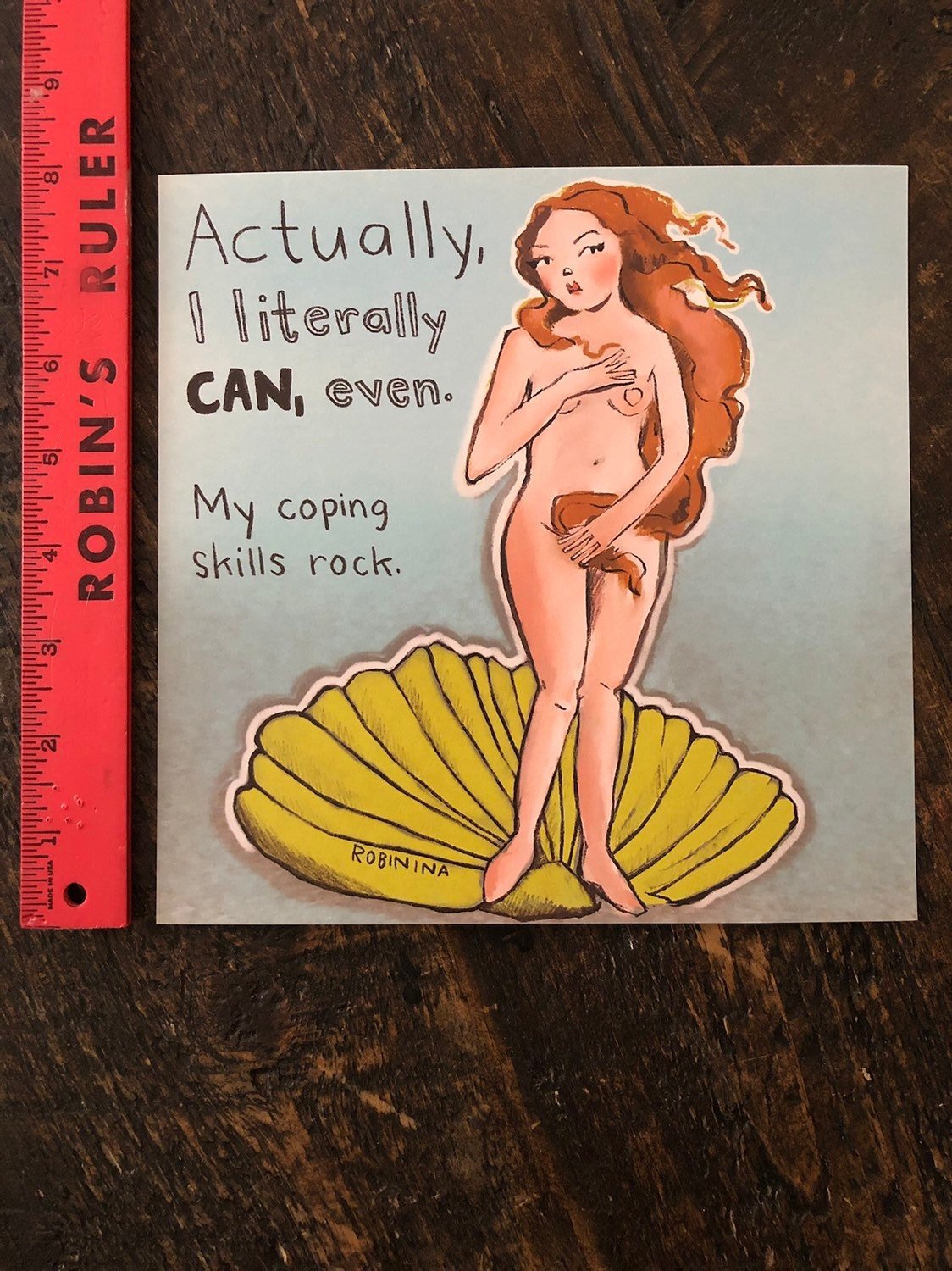 I literally CAN - Birth of Venus mantra print - Robinina