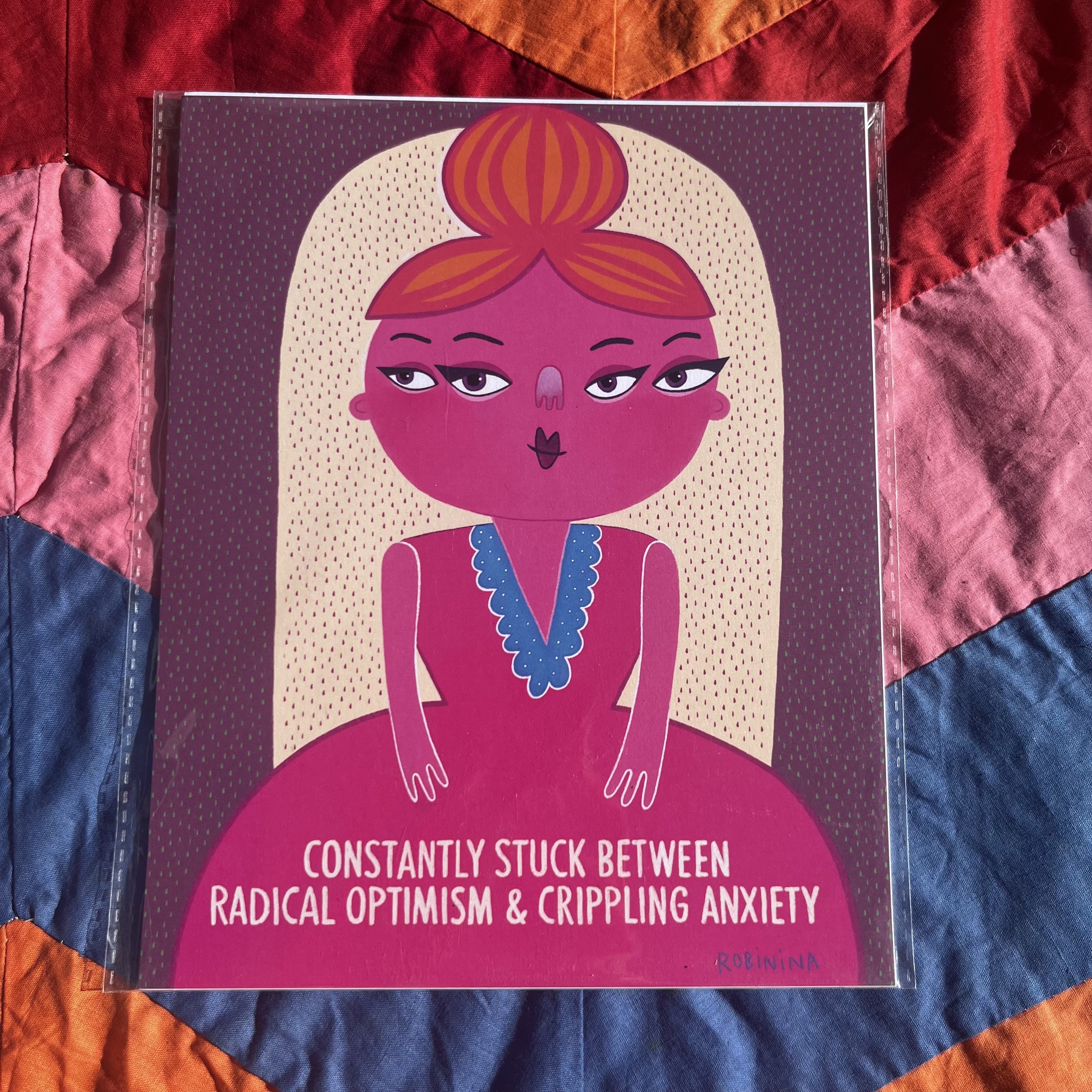 Radical optimism and crippling anxiety - Robinina